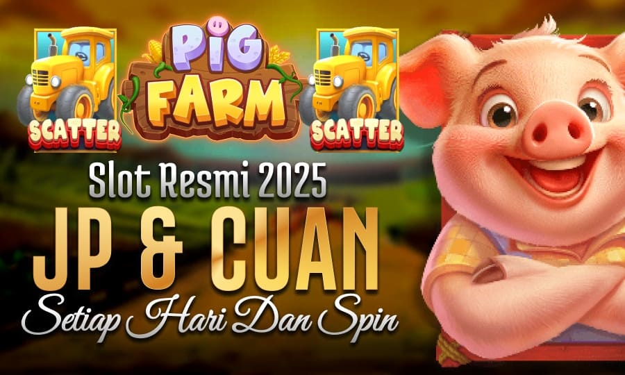 New Games Pig Farm Bersama Pragmatic Play Slot Resmi 2025 Berikan JP & Cuan Setiap Hari dan Spin