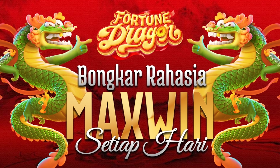Fortune Dragon di PG Soft - Bongkar Rahasia Slot Maxwin Setiap Hari di Tahun 2025